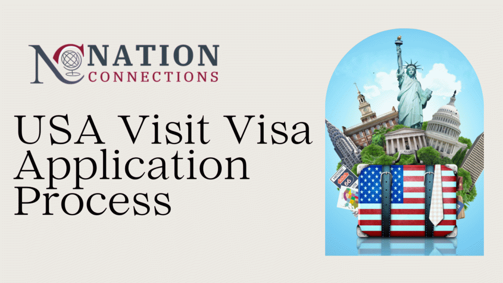 Us Visit Program USA Visit Visa Application Process - NC Visas