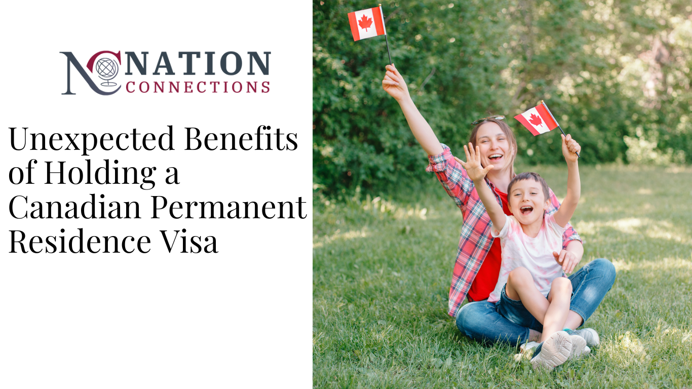 Unexpected Benefits of Holding a Canadian Permanent Residence Visa