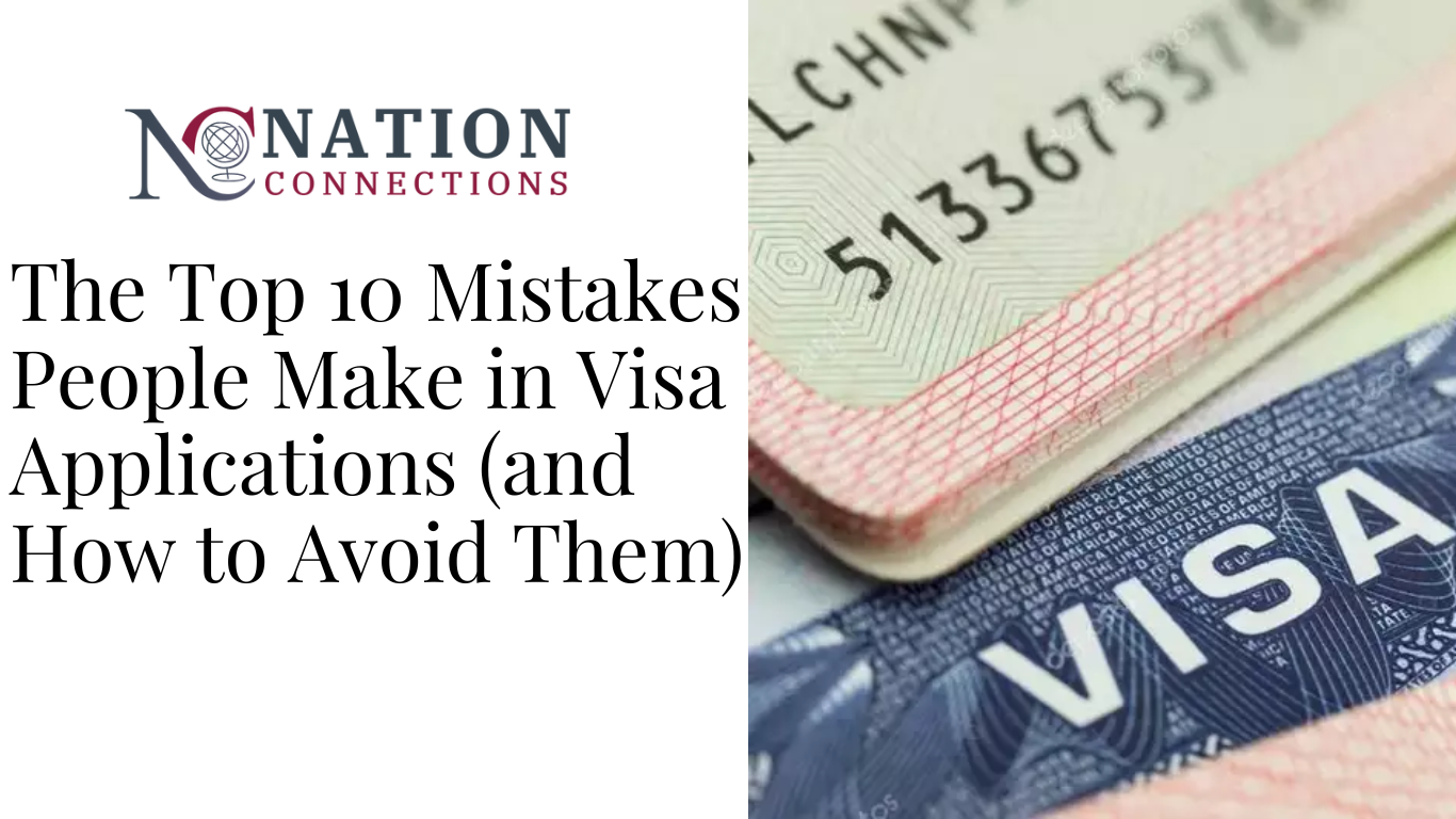 The Top 10 Mistakes People Make in Visa Applications (and How to Avoid Them)