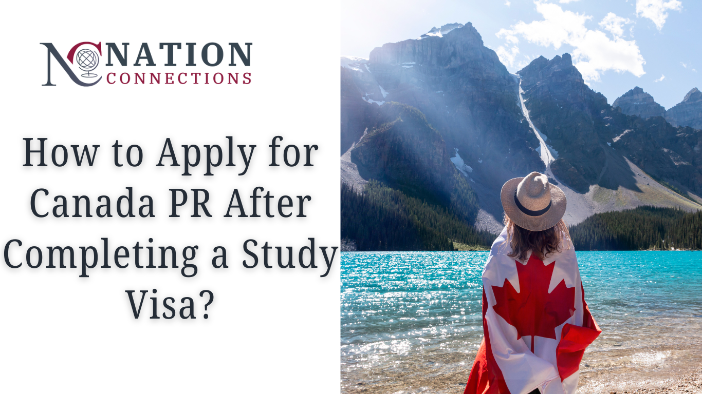 How to Apply for Canada PR After Completing a Study Visa?