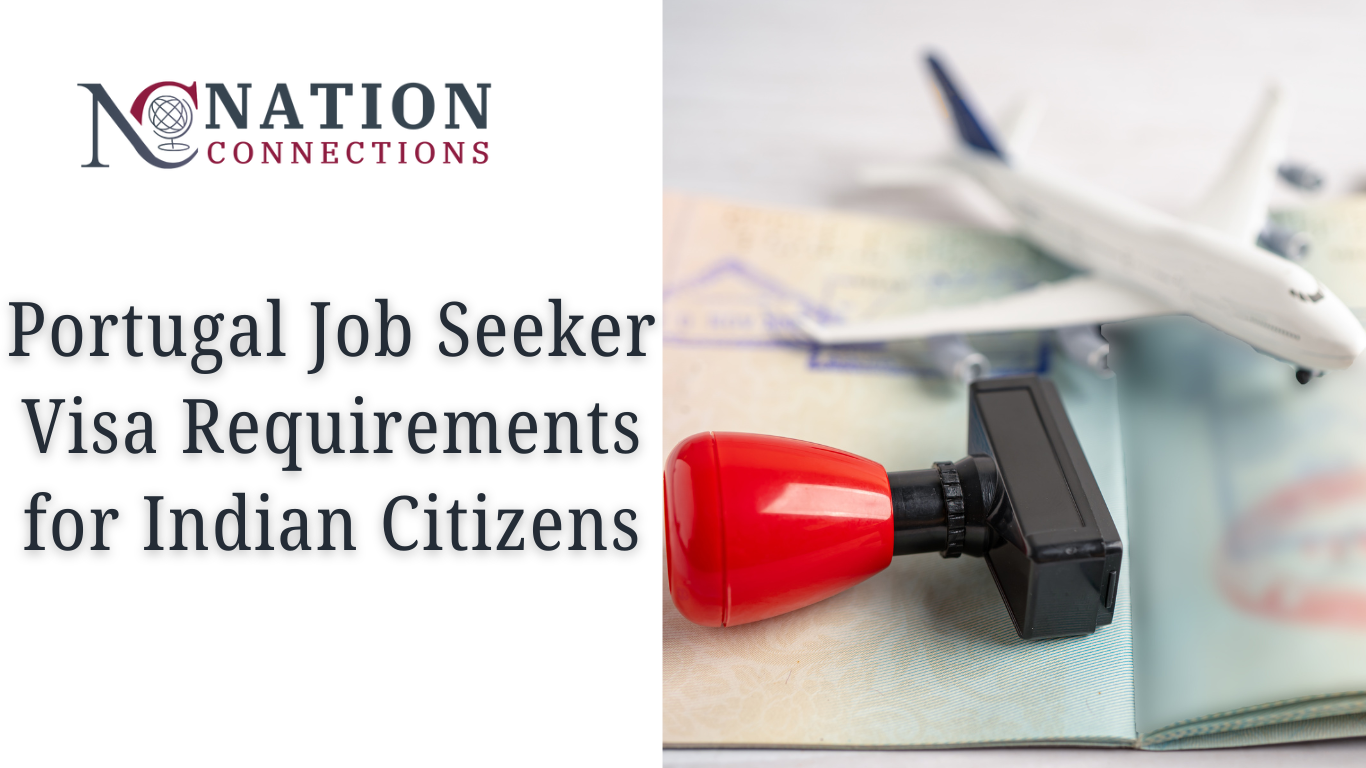 Portugal Job Seeker Visa Requirements for Indian Citizens.