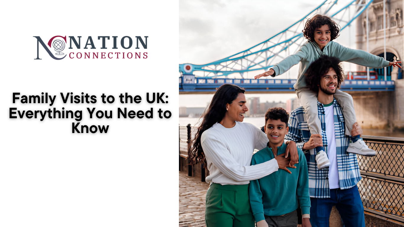 Family Visits to the UK: Everything You Need to Know