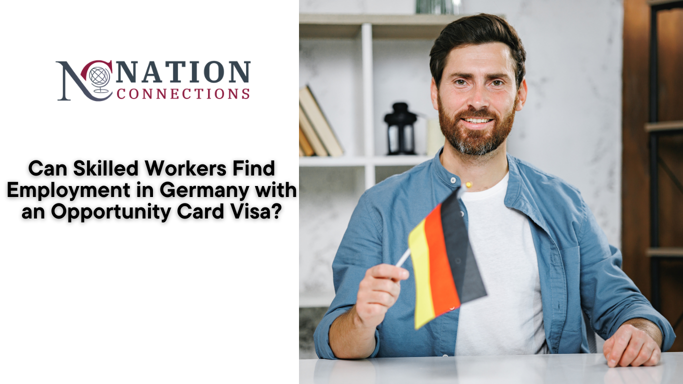 Can Skilled Workers Find Employment in Germany with an Opportunity Card Visa?