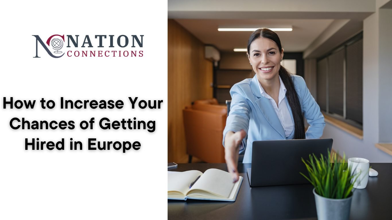 How to increase your chances of getting hired in Europe