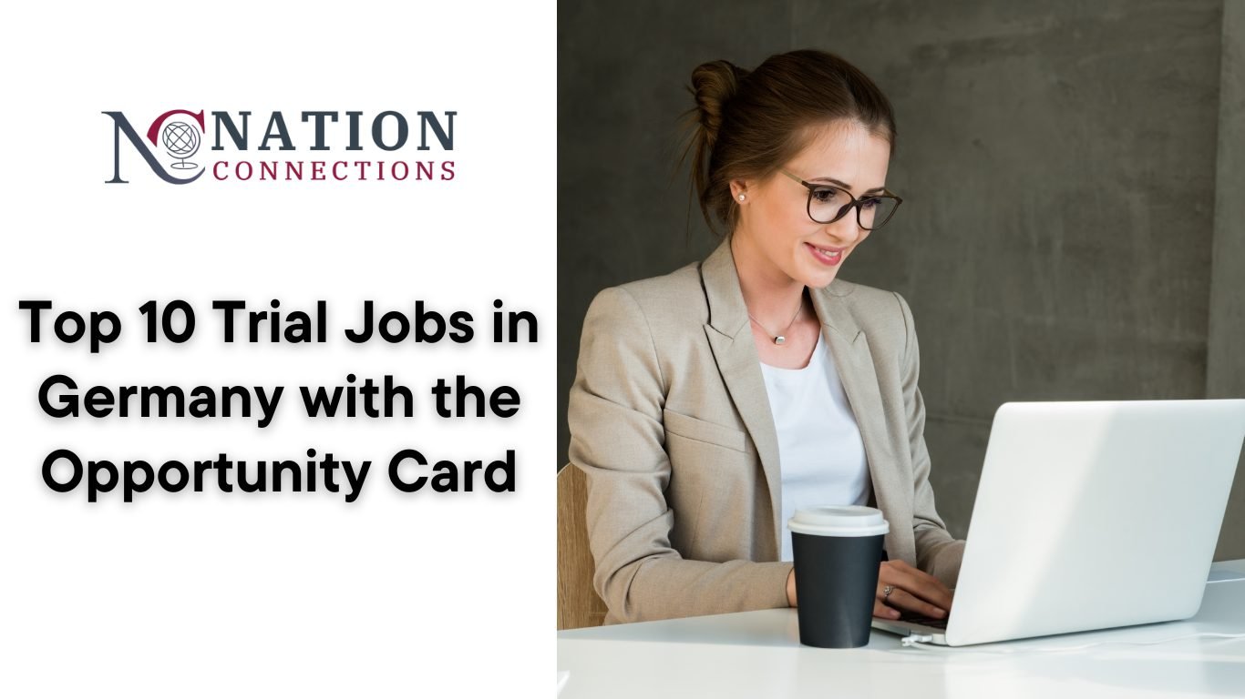 Top 10 Trial Jobs in Germany with the Opportunity Card