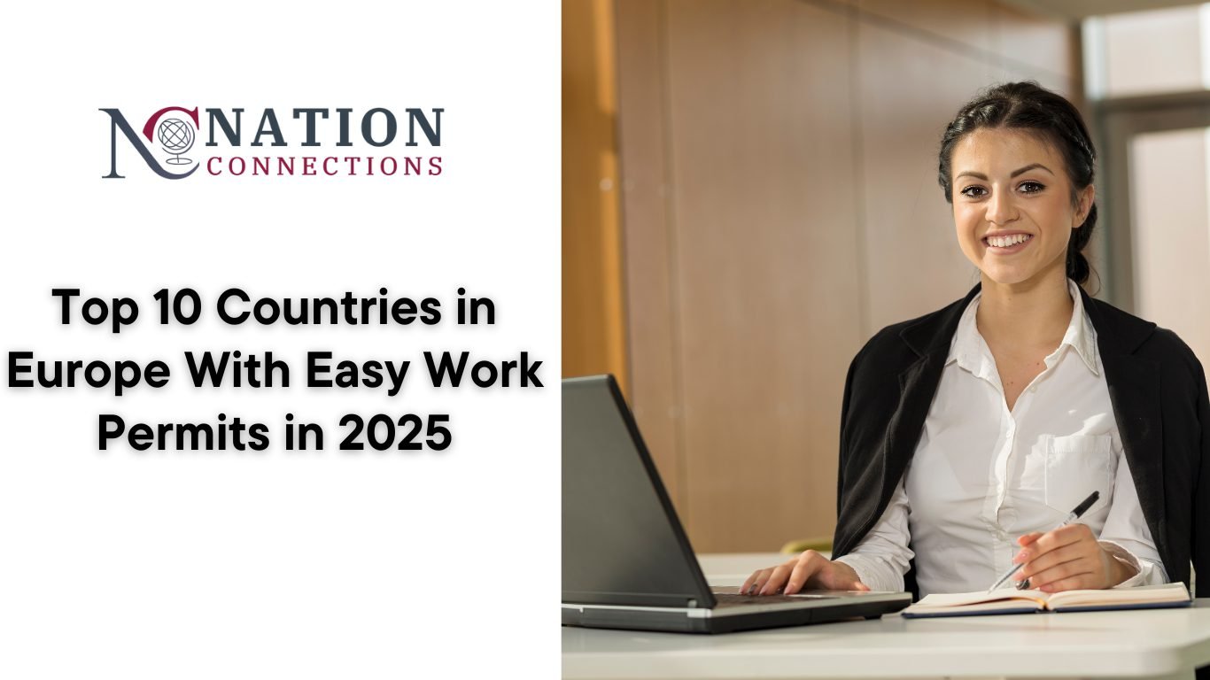 Top 10 Countries in Europe With Easy Work Permits in 2025