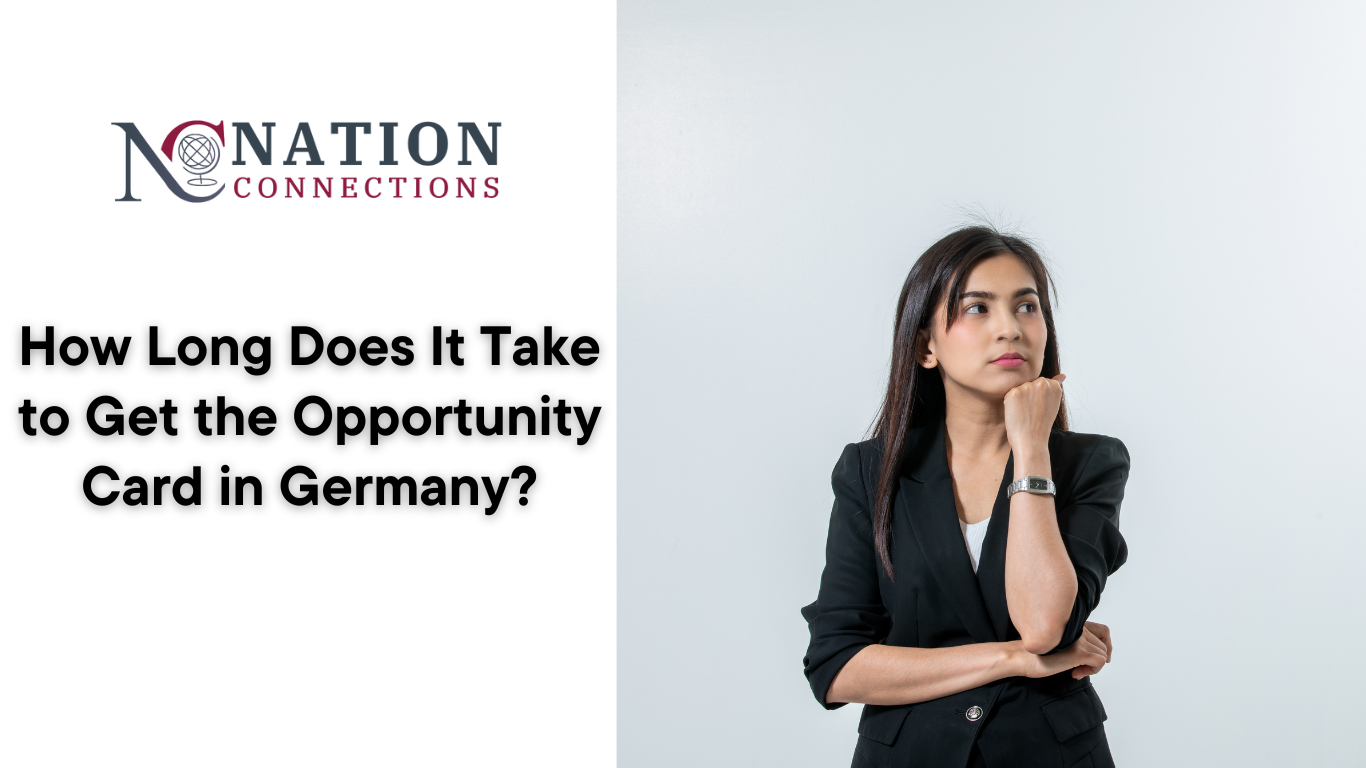 How Long Does It Take to Get the Opportunity Card in Germany?