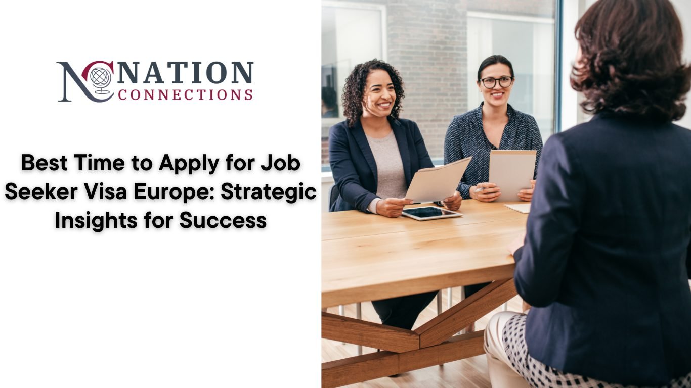 Best Time to Apply for Job Seeker Visa Europe: Strategic Insights for Success