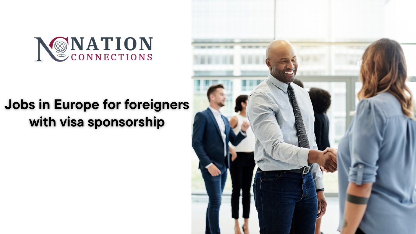 Jobs in Europe for foreigners with visa sponsorship