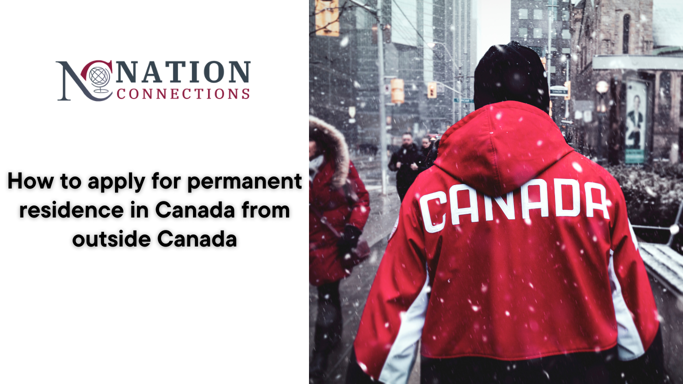 How to apply for permanent residence in Canada from outside Canada