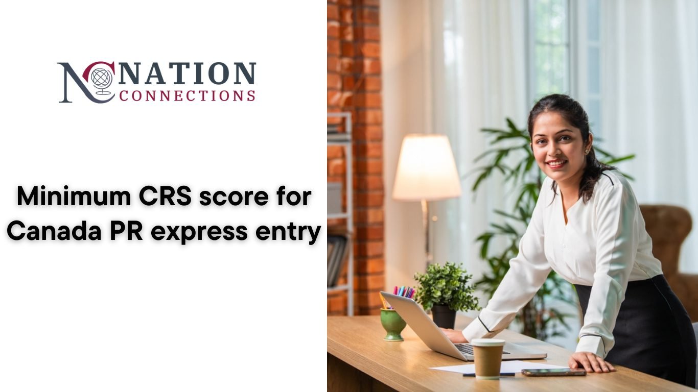 Minimum CRS score for Canada PR express entry