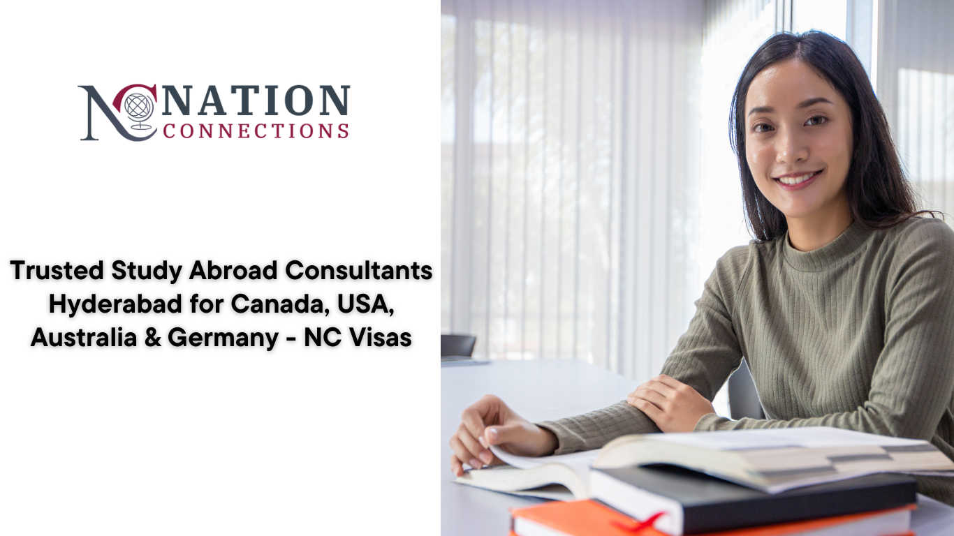 Trusted Study Abroad Consultants Hyderabad for Canada, USA, Australia & Germany - NC Visas